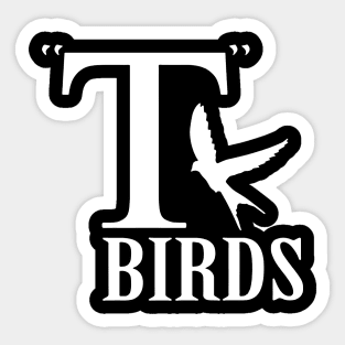 T-birds Sticker